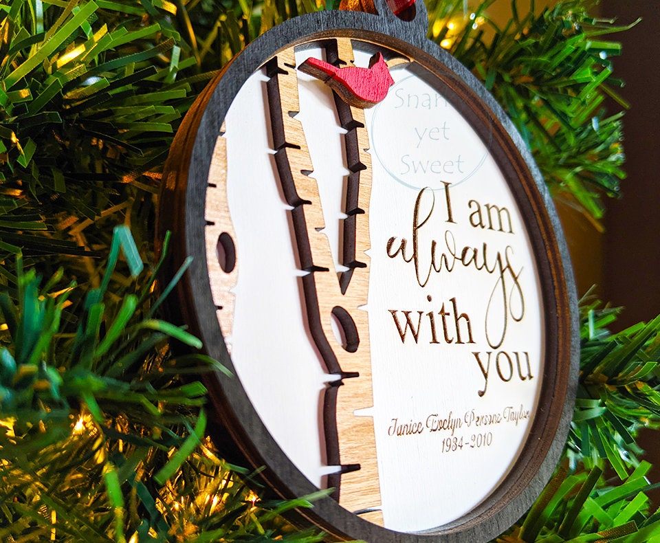 I am always with you ornament, cardinal ornament, memorial ornaments personalized, grief gift cardinal wood design, heaven ornament